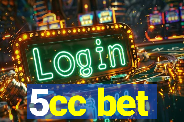 5cc bet